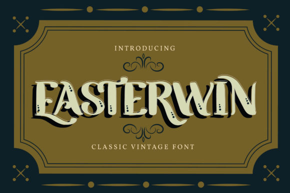 Easterwin: A Vintage Display Font That Elevates Handmade Branding